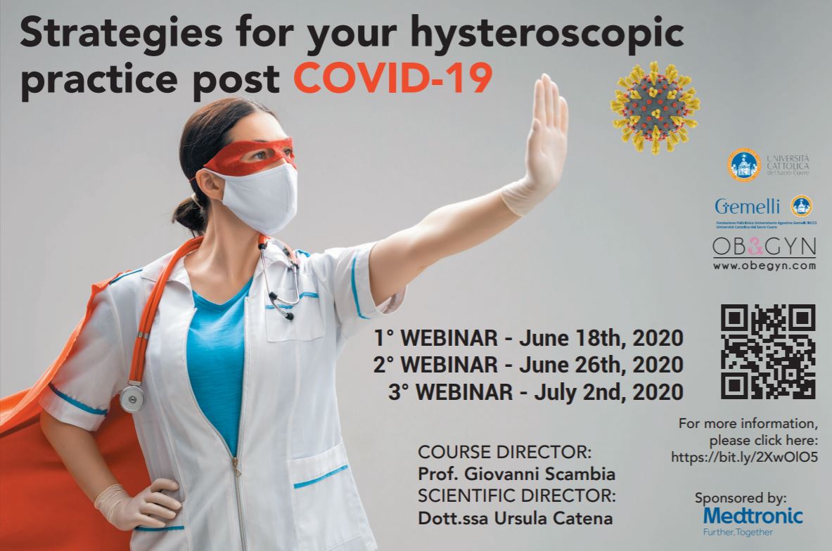 Programma Strategies for your hysteroscopic practice post COVID-19  (1° WEBINAR  June 18th, 2020 - 2° WEBINAR  June 26th, 2020 - 3° WEBINAR July 2nd, 2020)